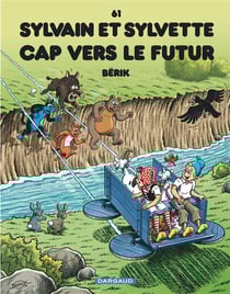 Sylvain et Sylvette Tome 61 : cap vers le futur
