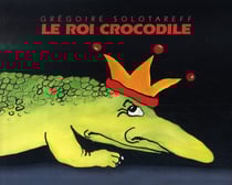 Le roi crocodile