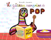 Le gâteau surprise de Pop