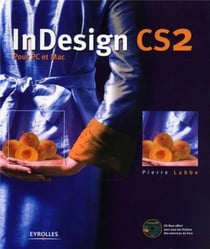 InDesign CS2 : Pour PC et Mac