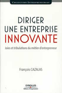 Diriger une entreprise innovante
