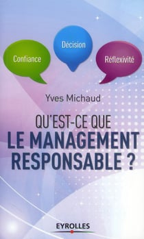Qu'est-ce que le manager responsable ? confiance, décision, réflexivité