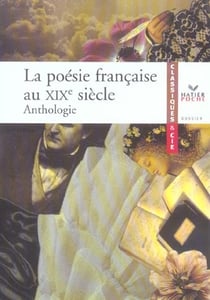 La poésie française au xix siècle - anthologie