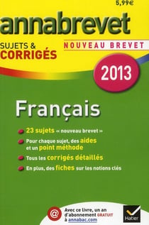 Annabrevet sujets & corrigés Tome 3 : français (édition 2013)
