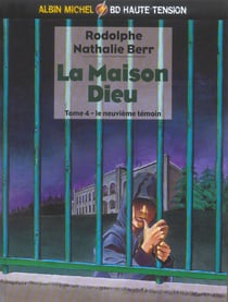 La maison dieu t.4 - le neuvieme temoin