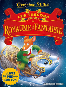 Un voyage au royaume de la fantaisie Tome 12 : Les trésors du royaume de la fantaisie