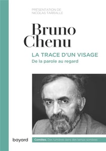 La trace d'un visage - de la parole au regard