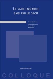 Le vivre ensemble saisi par le droit