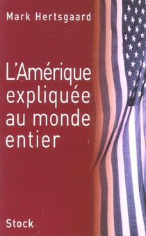 L'amerique explique au monde entier