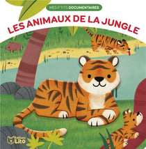 MES PETITS DOCS ANIMAUX JUNGLE