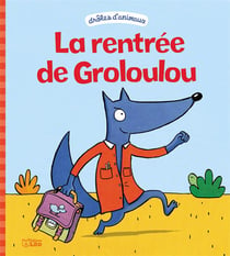 La rentrée de groloulou