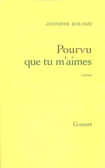 Pourvu que tu m'aimes