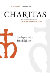 Charitas n.12 : printemps 2020 - quels pouvoirs dans l'Eglise ?