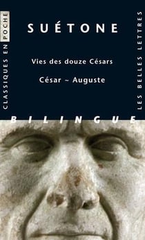 Vies des douze Césars : César - Auguste