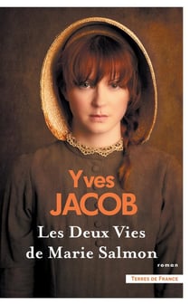 Les deux vies de Marie Salmon. Nouvelle édition