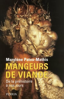 Mangeurs de viande de la Préhistoire à nos jours