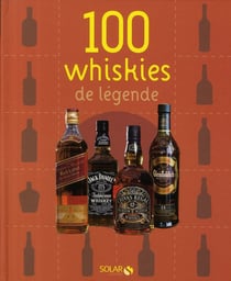 100 whiskies de legende
