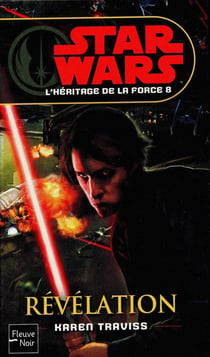 Star Wars - l'héritage de la force Tome 8 : révélation