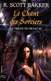 Le prince du neant - tome 3 le chant des sorciers - vol03