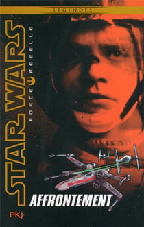 Star Wars - force rebelle Tome 4 : l'affrontement