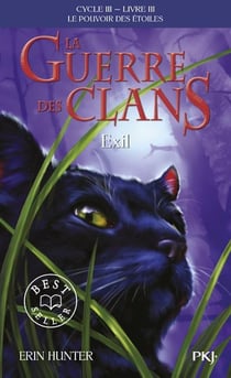 La guerre des clans - cycle 3 - le pouvoir des étoiles Tome 3 : exil