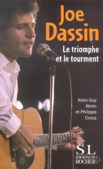 Joe Dassin : Le triomphe et le tourment