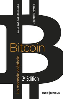 Bitcoin : la monnaie acéphale (2e édition)