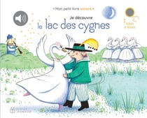 Je découvre le lac des cygnes