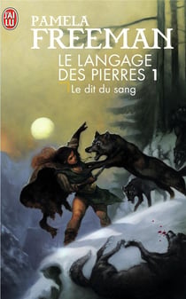 Le langage des pierres Tome 1 - le dit du sang