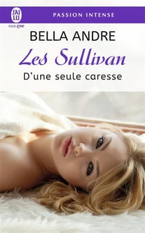 Les Sullivan T07 D'Une Seule Caresse