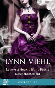 Désenchantement Tome 2 : le mystérieux défunt Bestly