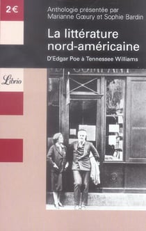 La litterature nord-americaine d'edgar poe a tennessee - anthologie
