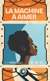 La machine à aimer