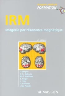 Irm - imagerie par resonance magnetique (4e édition)