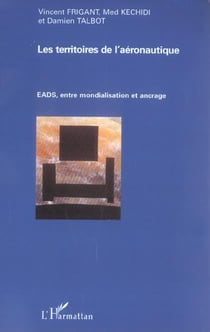 Les territoires de l'aeronautique - eads, entre mondialisation et ancrage