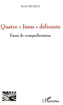 Quatre jésus délirants - essai de compréhension