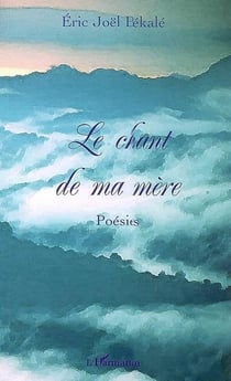 Le chant de ma mère - poésies