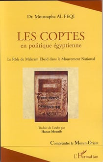 Les coptes en politique égyptienne - le rôle de makram ebeid dans le mouvement national