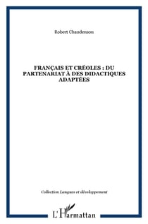Français et créoles - du partenariat à des didactiques adaptées