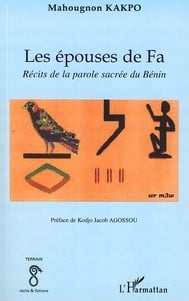 Les épouses de Fa - récits de la parole sacrée du Bénin