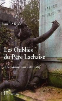 Les oubliés du père lachaise - abécédaire non exhausitif