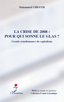 La crise de 2008 : pour qui sonne le glas ? grande transhumance du capitalisme