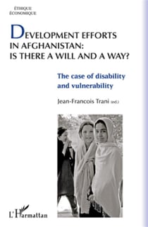Development efforts in Afghanistan is there a will and a way? the case of disability and vulnarability