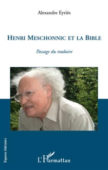 Henri Meschonnic et la Bible - passage du traduire