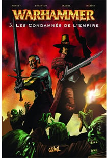 Warhammer Tome 3 : les condamnés de l'Empire