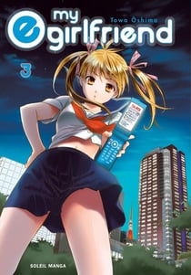 My e-girlfriend Tome 3
