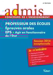 Professeur des écoles - eps, agir en fonctionnaire de l'etat - épreuves orales (4e edition)