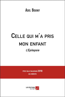 Celle qui m'a pris mon enfant - l'épilepsie