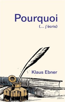 Pourquoi - (... j'écris)