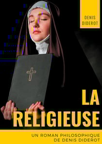 La religieuse - un roman philosophique de Denis Diderot